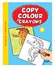 Copy Colour With Crayons 4 - English