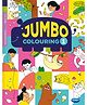 My Jumbo Colouring Book 1 - English