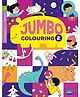 My Jumbo Colouring Book 2 - English
