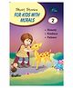 Short Stories For Kids With Morals 2 - English