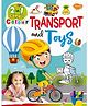 Sawan 2 in 1 Transport and Toys Copy to Colour Book - English
