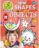 Sawan 2 in 1 Shapes and Objects Copy to Colour Book - English