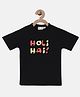 BownBee Holi Hai Printed Half Sleeves T-Shirt - Black