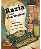 Katha Razia And Her Pink Elephant By Mukul Dube - English