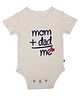 Nino Bambino Half Sleeves Mom Dad Me Print Onesie - White