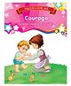 Values For Me Courage Moral Story Book - English 