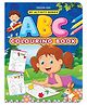 My Activity ABC Colouring Book | Fun Learning and Colouring Workbook for Kids Ages 2 to 5 | Big Alphabet Letters to Colour, Trace, and Recognise | Books for Toddlers & Preschoolers