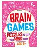 Brain Games Age 5+ | Fun Puzzles, Logic Games, Matching, Problem Solving & More | 88 Pages with Colourful Images, Answers & Learning Activities book