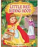 Little Red Riding Hood Story Book for Kids Ages 2 to 6 Years | Classic Fairytale with Moral Lesson Colourful Illustrations, Easy Language & Perfect Bedtime Read