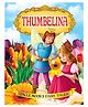 Thumbelina Story Book with Colourful Pictures for Children Age 2 to 6 years With 16 pages | English