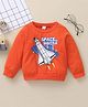 Kookie Kids Full Sleeves Sweatshirt Rocket Print - Orange