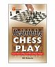 Goodwill Publishing House Beginning Chess Play Book - English