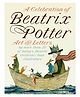 A Celebration of Beatrix Potter Book - English