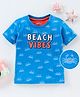 Babyhug Half Sleeves Biowash Tee Beach Vibes Print - Blue