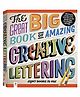 Big Book Of Amazing Creative Lettering - English