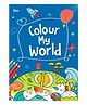 Colour My World Colouring Book - English