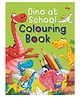 Dinos at School Animals Colouring Book - English