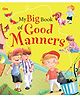 Good Manners: My Big Book Of Good Manners Reading And Learning Book - English