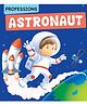 Astronaut: Professions Book - English