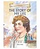The Story of my Life Illustrated Abridged Classic Book - English