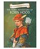 The Merry Adventures of Robin Hood Illustrated Abridged Classics Story Book - English