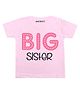 KNITROOT Half Sleeves Big Sister Printed Tee - Pink