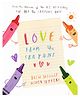 Harper Collins Love From the Crayons Book - English