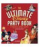 Ultimate Disney Party Book - 172 Pages