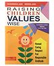 Scholar's Hub Raising Children Values Wise Parenting - English 