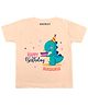 KNITROOT Half Sleeves Happy Birthday Buasaurus Printed Tee - Peach