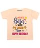 KNITROOT Half Sleeves Life Gets Better Print T-Shirt - Peach