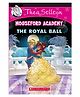 Thea Stilton Mouseford Academy The Royal Ball Story Book - English