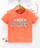 Babyhug Half Sleeves Text Print Tee - Orange