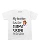 KNITROOT Half Sleeves Cutest Sister Print Tee - White