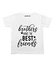KNITROOT Half Sleeves Brothers Best Friends Printed Tee - White