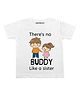 KNITROOT Half Sleeves Buddy Like Sister Printed Tee - White