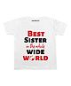 KNITROOT Half Sleeves Best Sister In The Whole World Print Tee - White