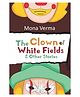 The Clown of White Fields & Other Stories Book - English