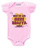 KNITROOT Mere Bhaiya Jaise Print Half Sleeves Onesie - Pink