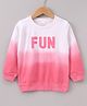 Babyhug Full Sleeves Ombre Dye Sweatshirt - Pink