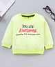 ToffyHouse Full Sleeves Sweatshirts Text Print - Light Yellow Green