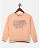 Monte Carlo Full Sleeves It's Time To Create Print Sweatshirt - Peach