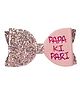 Aye Candy Papa Ki Pari Hair Clip - Pink