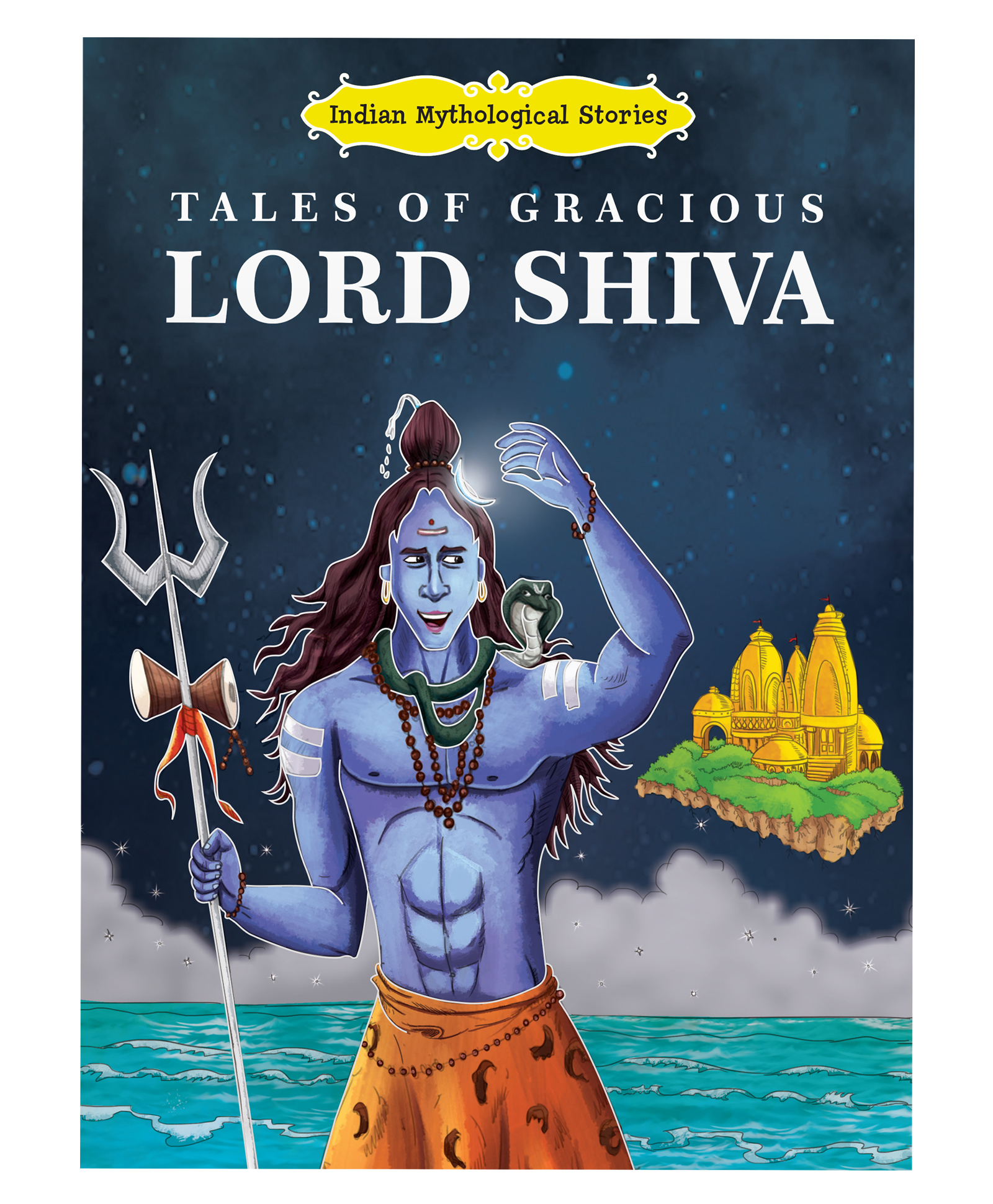 Tales of Gracious Lord Shiva Indian Mythological Story Book - English  Online in India, Buy at Best Price from  - 10039812