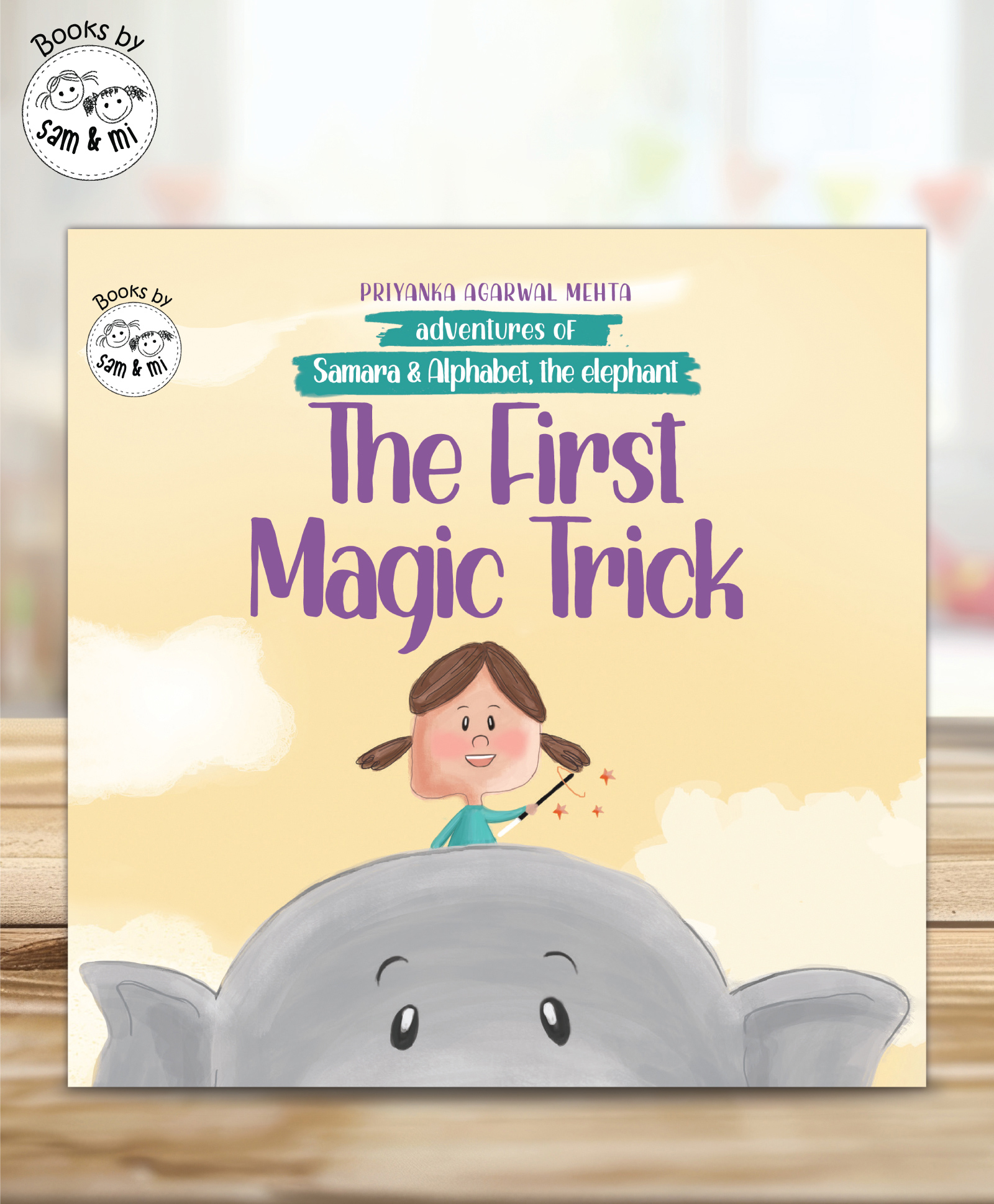 Adventures of Samara and Alphabet The First Magic Trick By Priyanka Agarwal Mehta - English-image-2