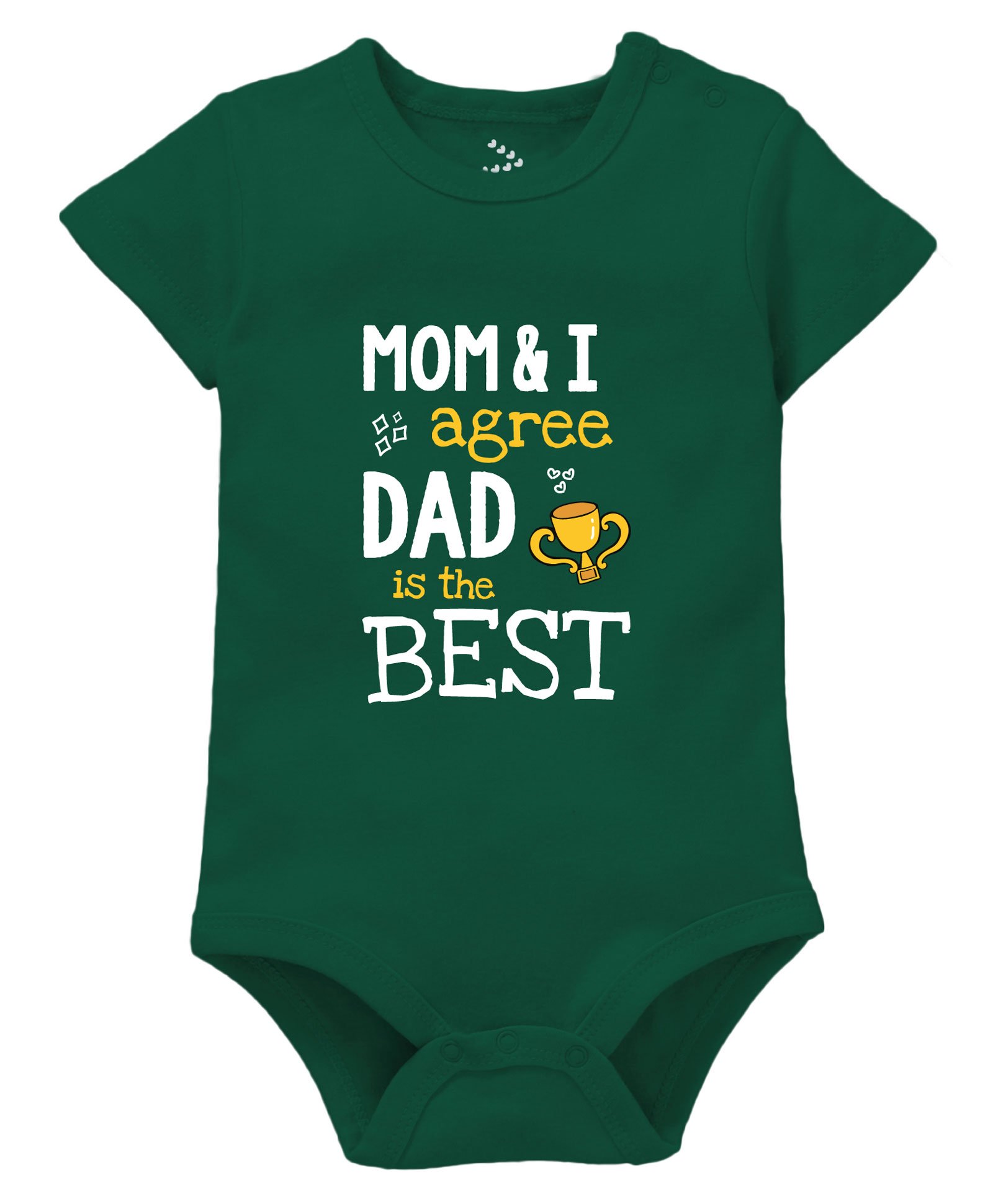 Zeezeezoo Fathers Day Theme Half Sleeves Mom & I Agree Dad Is The Best Text Printed Onesie - Green-picture-21