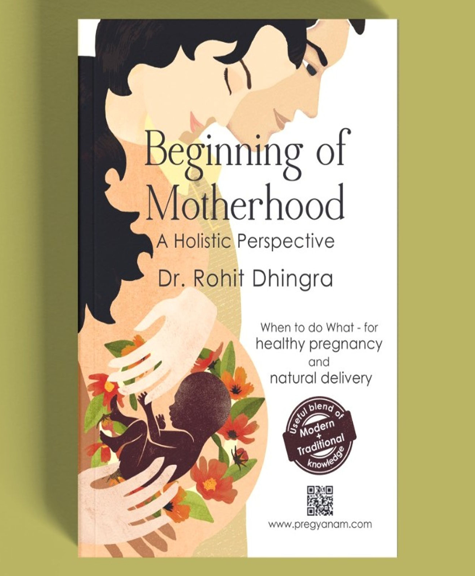 Best Guide on Pregnancy & Post-Delivery "Beginning of Motherhood"|Garbh Sanskar|A Graphic book for expecting Mother's Healthy Pregnancy&Natural Delivery|Delivery Planning|Father's guide|Mental Health|2nd Version