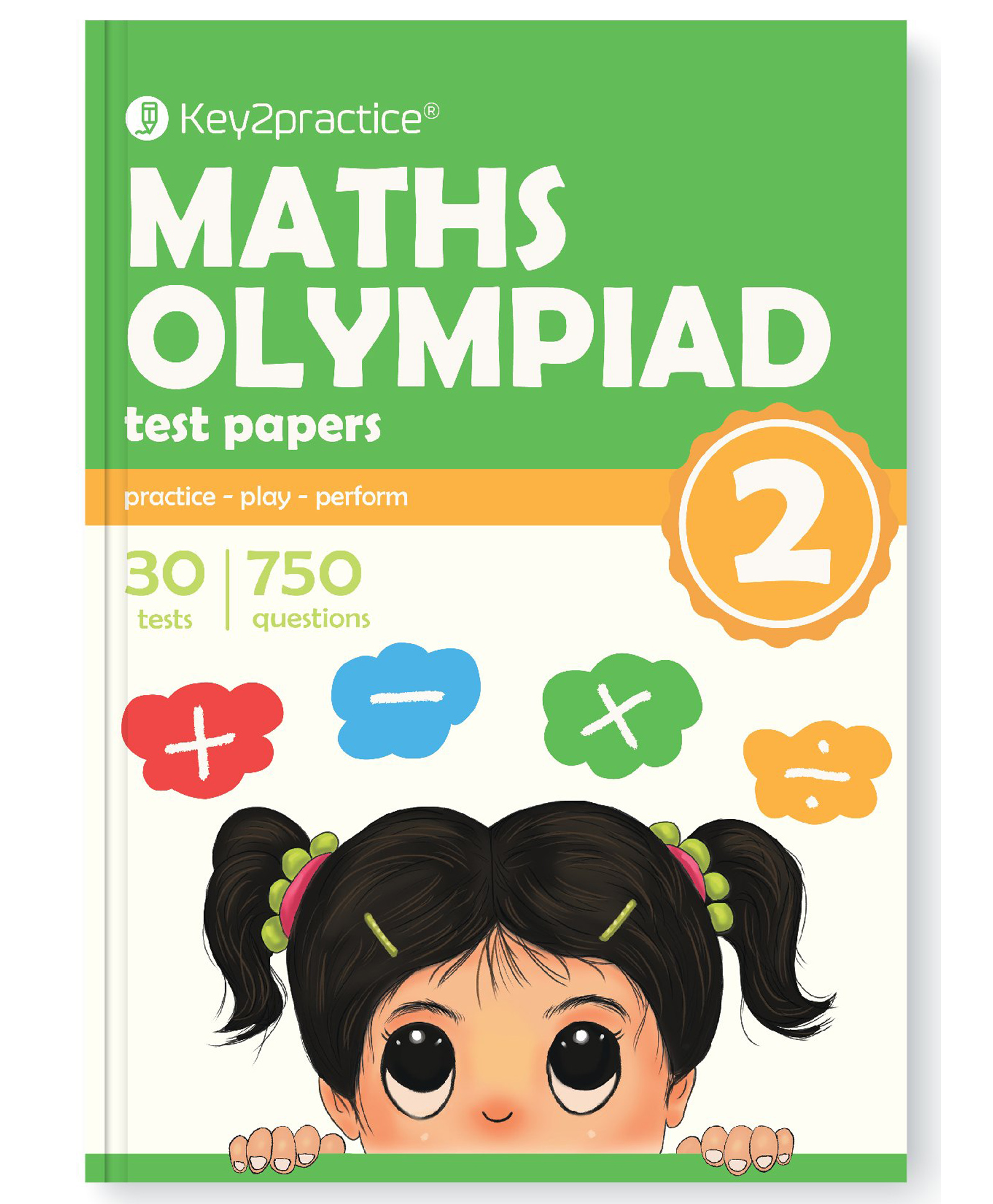 Key2Practice Maths Olympiad For Class 2 : 30 Tests, 750 Math Questions, Activity Based Worksheets - English