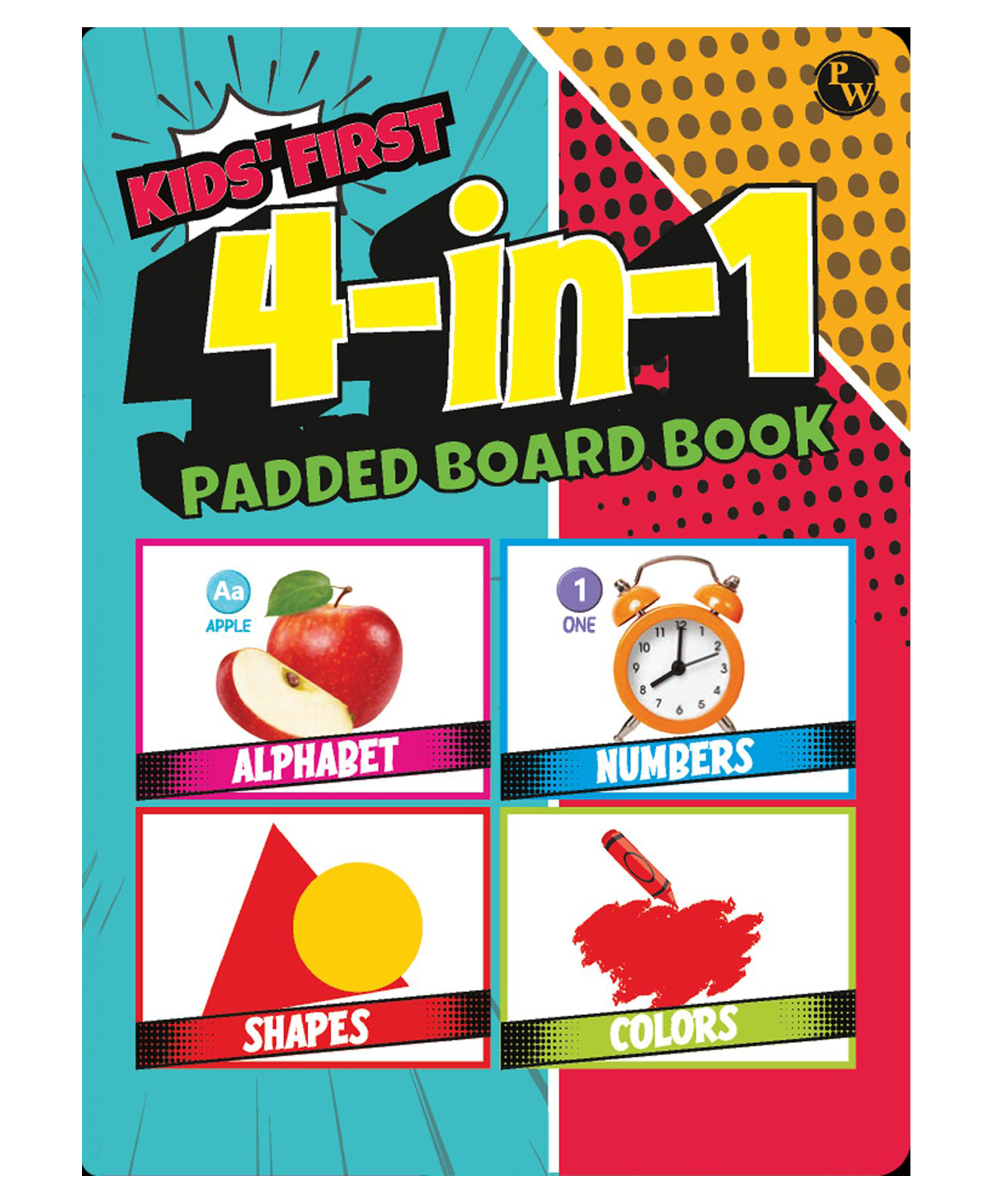 Kids' First 4 in 1 Padded Board Book l Colors, Shapes, Alphabet, Numbers l Early Learning Picture Book for kids 1 to 3 Years-image-26