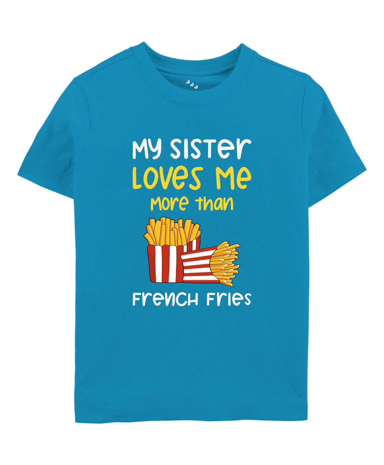 Zeezeezoo 100% Cotton Half Sleeves My Sister Loves Me More Than French Fries Text Printed Tee - Blue-picture-16
